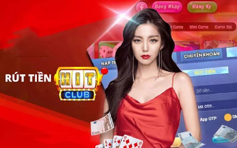 Điều Kiện Để Có Thể Rút Tiền Hit Club